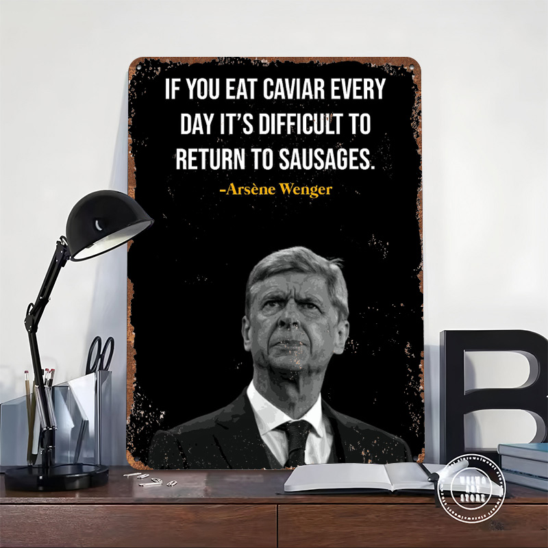 Arsene Wenger Quotes Metal Pos - Retro Gaming Quotes review and price